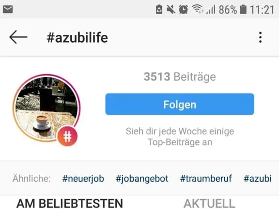 Instagram-Suche nach #azubilife: Zahl der Beiträge und ähnliche Hashtags wie #neuerjob und #jobangebot